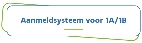 Aanmeldsysteem voor 1A/1B